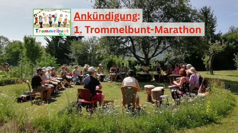 Trommelgruppe auf einer Wiese. Überschrift: Ankündigung 1. Trommelbunt-Marathon